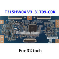 1Pc TCON Board T315HW04 V3 T-CON Logic Board 31T09-C0K กระดานควบคุมสำหรับ32นิ้ว37นิ้ว40นิ้ว42นิ้ว46นิ้ว