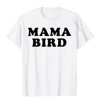 Women Mama Bird Shirt : Funny Tees Shirts For Mom Premium T-Shirt Design Tees For Men Cotton Top T-Shirts Fitness Tight Plain