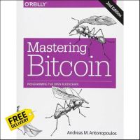 Yes, Yes, Yes ! Mastering Bitcoin : Programming the Open Blockchain (2nd)