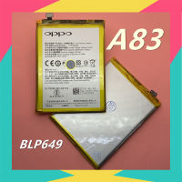 แบตเตอรี่ ออปโป้  battery OPPO A83 (BLP649) ความจุ 3,180mAh แบตเตอรี่โทรศัพท์มือถือ สินค้าพร้อมส่ง