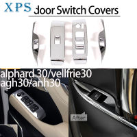 Xps Alphard 30 / Vellfire 30 Agh30 Anh30 (2015-2022) ที่คลุมสวิตช์ประตูรถสวิตช์หน้าต่างที่ครอบแผงสวิตช์ประตูเสร็จสิ้นการตกแต่งส่วนที่กำหนดเองได้ด้วยไฟฟ้า