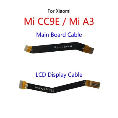 ‘；【。- LCD Display Connect Motherboard Cable Main Board Flex Cable For  Mi CC9E / Mi A3