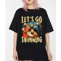 Lets Go Swimming, DJ Khaled Quote Tee, Dj Khaled Merch, Dj Khaled Bootleg Funny Meme Joke Shirt, Gift For Fan