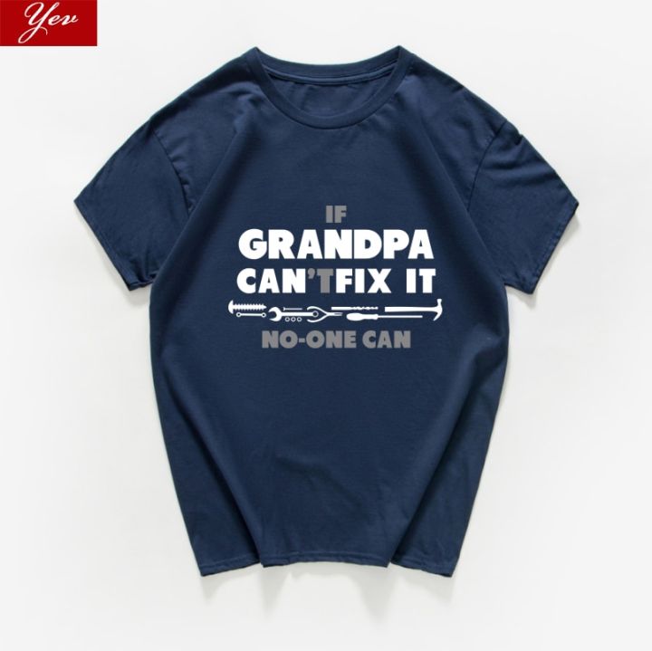 if-grandpa-cant-fix-it-noone-can-funny-tshirt-men-grandpas-gift-tee-aesthetic-t-shirt-men-clothing-100-cotton-gildan
