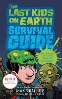 หนังสืออังกฤษใหม่  LAST KIDS ON EARTH SURVIVAL GUIDE, THE