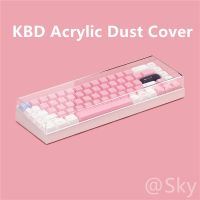 KBD Acrylic Frosted Dust Cover Air Cover Compatible Tofu65 / KBD67 Lite / KBD67/MKIID65 / D65/68 Keys/65% Mechanical Keyboard