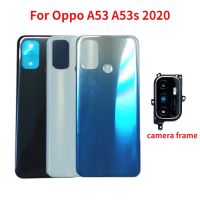 ฝาหลังสำหรับ OPPO A53 A53S 2020 CPH2127 2131 2135 2139ประตูแบตเตอรี่ปลอกหุ้มช่องหลังเคสพร้อมการเปลี่ยนเลนส์ที่จับกล้องรูปตัวยู