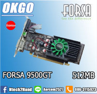 VGA  (การ์ดจอ) Forsa 9500GT 512MB/DDR2