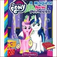 Because lifes greatest ! หนังสือ Little Pony Tales Of Equestria: A Magical New Princess : 9781760681098