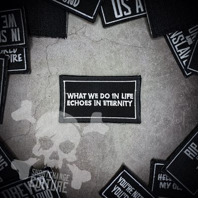 ตัวรีดติดเสื้อ What We Do In Life ออกแบบเอง ShortChange Culture - 8cm(L) x 5cm(W)