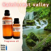 หัวน้ำหอมกลิ่น Rainforest valley เกรดพรีเมียม Premium Fragrance oil สำหรับเทียนเเละเครื่องหอม 30ml/100ml-