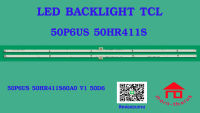 หลอดไฟ BACKLIGHT TCL 50P6US  50HR411S60A0 V1 50D6  60+60 LED