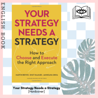 [Querida] หนังสือภาษาอังกฤษ Your Strategy Needs a Strategy : How to Choose and Execute the Right Approach [Hardcover]