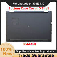 ใหม่สำหรับ Latitude 9430 E9430ล่างฐานปกกรณี D เชลล์05MX6K 5MX6K AM3 CX000401 7T3X6