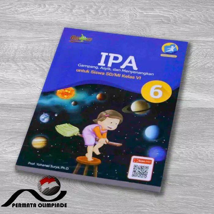 Buku Ipa Kelas 6 Sd Mi Penulis Prof Yohanes Surya Ph D Metode Gasing Lazada Indonesia