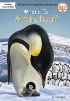 Where is Antarctica? Where Is Antarctica? Popular science books of geographical knowledge