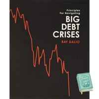 Add Me to Card ! [หนังสือนำเข้า] Big Debt Crises Ray Dalio ภาษาอังกฤษ principle principles the changing world order english book