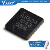 2PCS A8504EECTR-T QFN A8504 A8504EECTR QFN-26 WATTY Electronics