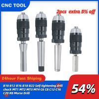 B10 B12 B16 B18 B22 Self Tightening Drill Chuck MT1 MT2 MT3 MT4 C6 C8 C12 C16 C20 R8 มอร์ส เจาะ Chuck Lathe CNC Drill Machine