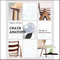 Bestseller !! &amp;gt;&amp;gt;&amp;gt; Chair Anatomy: Design and Construction หนังสือภาษาอังกฤษมือ1(New) ส่งจากไทย