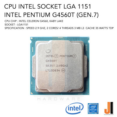 CPU Intel Pentium G4560T 2 Cores/ 4 Threads 2.9 Ghz 3 MB L3 Cache 35 Watts TDP No Fan Socket LGA 1151 (สินค้ามือสองสภาพดีมีการรับประกัน)