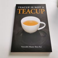 Teacup is not a Teacup - Venerable Master Chen Kai