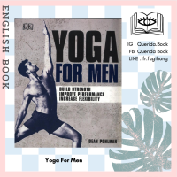 [Querida] หนังสือภาษาอังกฤษ Yoga For Men : Build Strength, Improve Performance, Increase Flexibility by Dean Pohlman