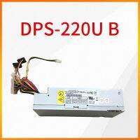 B-3B DPS-220U ของแท้แหล่งจ่ายไฟขนาดเล็ก220W เหมาะสำหรับ DELL 660S V270S 3647 L220AS-00 H220AS-00 D06S