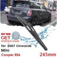 Hatchback R56 Cooper Mini 245มม. สำหรับที่ปัดน้ำฝนที่ปัดน้ำฝนกระจกหน้ารถที่ปัดน้ำฝนด้านหลังใบปัดน้ำฝนรถยนต์