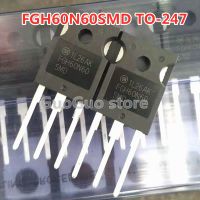 5Pcs Original FGH60N60SMD TO-247 60N60 FGH60N60 SMD 600V/60A IGBTทรานซิสเตอร์สำหรับอินเวอร์เตอร์ใหม่เดิม