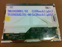 Original TM104SDH01 (LED) TS104SAALC01-00 (LCD)