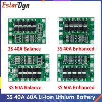 3S 40A 60A Li-Ion แบตเตอรี่ลิเธียม18650เครื่องชาร์จแผ่นป้องกัน BMS ที่มีความสมดุลสำหรับการเจาะมอเตอร์12.6V 13.6V โมดูลเซลล์ Lipo