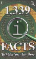 QI:1,339 QI FACTS TO MAKE YOUR JAW DROP BY DKTODAY