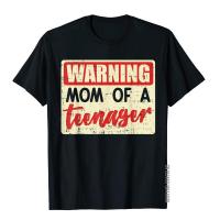 Funny Mom Shirt 13Th Birthday Warning Mother Teenager Gift T-Shirt Street T Shirts Graphic Cotton Men Tops T Shirt Crazy