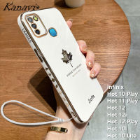 Kanavi เคสโทรศัพท์สำหรับ Infinix Hot 10 Play Hot 11 Play Hot 12 12i ร้อน12 Play Hot 10i 10 Lite สุดหรู Electroplated ใบเมเปิลทรงตรงเคสโทรศัพท์ปิดขอบแฟชั่นชุบโครเมียมเคสโทรศัพท์ซิลิโคนนิ่มพร้อมสายคล้อง