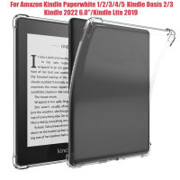 กรณี TPU ใสสำหรับ Amazon Kindle 2022 6.0 Kindle Paperwhite 5 2021 6.8 จุด Paperwhite 4 3 2 1 EBook Shaockproof กรณีแท็บเล็ต Kindle Oasis 2 3 7 ปกหลังกรณี