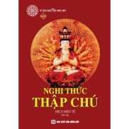 NGHI THỨC ĐẠI BI THẬP CHÚ  Gieo Duyên