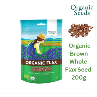 Organic Seeds เมล็ดแฟลกซ์ออร์แกนิคแบบเต็มเมล็ด ทั้งเมล็ด Organic Whole Flax Seed (Brown or Golden) (200g)