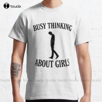 Busy Thinking About Design Classic T-Shirt Beach Shirts For Men Custom Aldult Teen Unisex Digital Printing Tee Shirts Tee