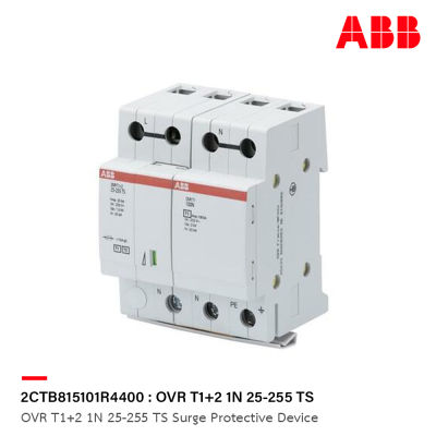 ABB : 2CTB815101R4400 : OVR T1+2 1N 25-255 TS Surge Protective Device รหัส OVR T1+2 1N 25-255 TS