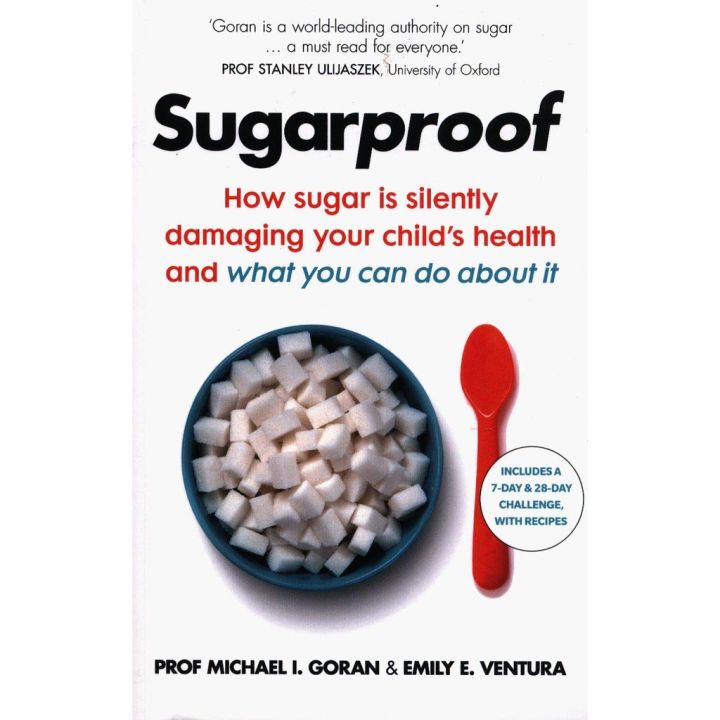 Online Exclusive >>> Sugarproof : How sugar is silently damaging your childs health and what you can do about it ใหม่