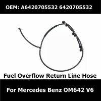 A6420705532 A6420703032 A6420701932 Fuel Overflow Return Line Hose For Mercedes Benz OM642 V6 Diesel Injector Leak Off Pipe