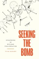 หนังสืออังกฤษใหม่ Seeking the Bomb : Strategies of Nuclear Proliferation (Princeton Studies in International History and Politics) [Paperback]