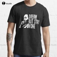 Martin Luther King : Dream But Stay Woke Trending T-Shirt Oversized Shirts For Fashion Creative Leisure Funny T Shirts Tee