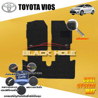 Toyota Vios  2014 - ปัจจุบัน Blakhole Curl System Mat Edge พรมรถยนต์ คอยล์ ซิสเทิมแมต เย็บขอบ (ชุดห้องโดยสาร)