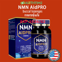 Airthtime NMN AIDPRO 500mg 120 Lozenges Nad+ supplement nmn supplement buccal tablet