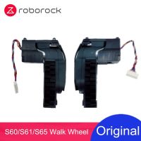 Roborock ล้อ S6 S60 / S61/S65ล้อเดินเครื่องดูดฝุ่นหุ่นยนต์อะไหล่เสริมด้านซ้าย/ขวาอุปกรณ์เสริมใหม่ของแท้