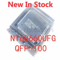 1PCS/LOT NT68660UFG NT68660 QFP-100 SMD LCD screen chip New In Stock GOOD Quality