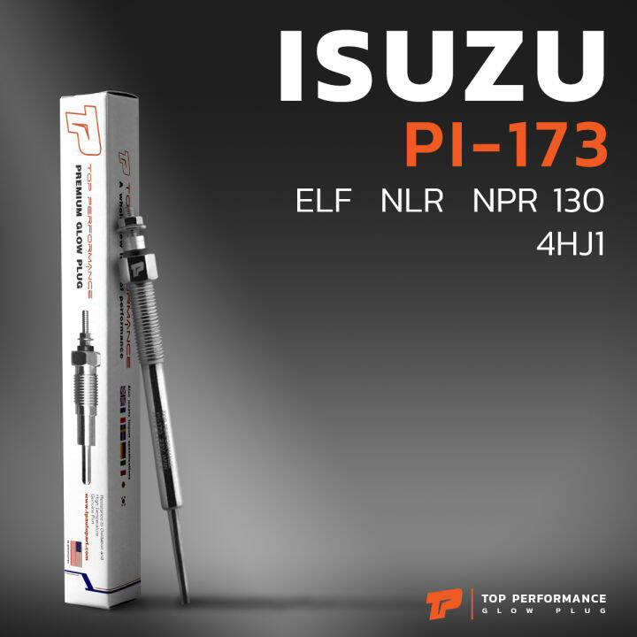 หัวเผา-pi-173-isuzu-elf-npr-nkr-nks-nps-4hl1-4hj1-23v-24v-top-performance-japan-อีซูซุ-รถบรรทุก-สิบล้อ-หกล้อ-ตรงรุ่น-hkt-8-94390777-4