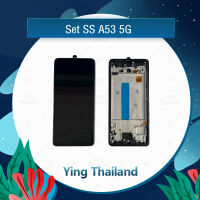 จอชุด Samsung A53 5G อะไหล่จอชุด หน้าจอพร้อมทัสกรีน LCD Display Touch Screen อะไหล่มือถือ คุณภาพดี Ying Thailand